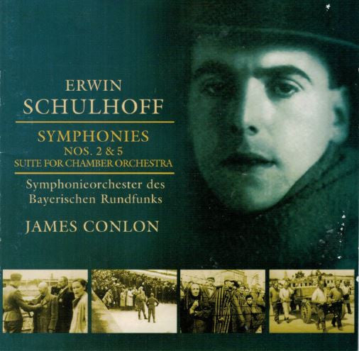 Erwin Schulhoff, James Conlon, Symphonie-Orchester Des Bayerischen Rundfunks : Symphonies Nos. 2 & 5 (CD, Album)