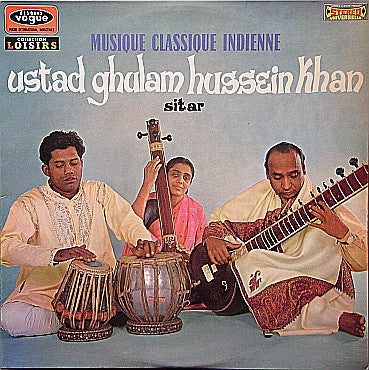 Ustad Ghulam Hussein Khan : Musique Classique Indienne (LP, Album)