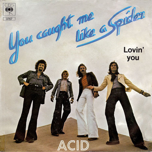 Acid (4) : You Caught Me Like A Spider (7", Single)