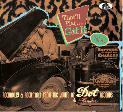 Various : That'll Flat... Git It! Vol. 41: Rockabilly & Rock'N'Roll From The Vaults Of Dot & Hamilton Records (CD, Comp)