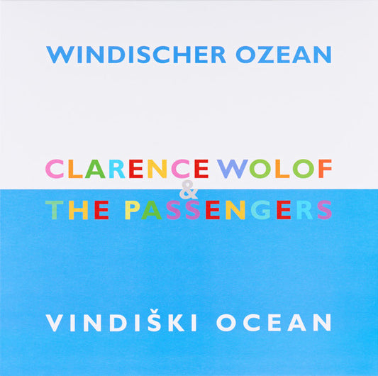 Clarence Wolof & The Passengers : Windischer Ozean / Vindiški Ocean (LP, Album)