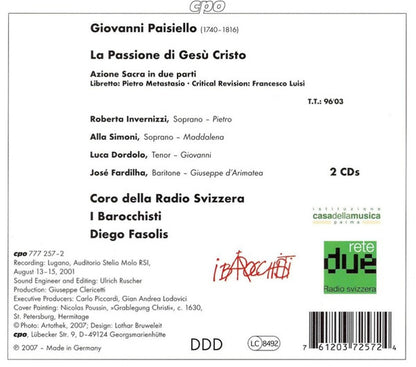 Giovanni Paisiello - Roberta Invernizzi · Luca Dordolo · José Fardilha · Coro Della Radio Televisione Della Svizzera Italiana · I Barocchisti · Diego Fasolis : Passione Di Gesù Cristo (2xCD, Album)
