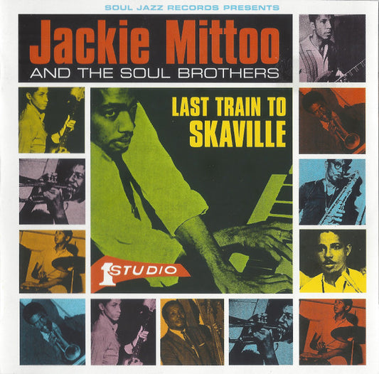 Jackie Mittoo & The Soul Brothers : Last Train To Skaville (CD, Comp)