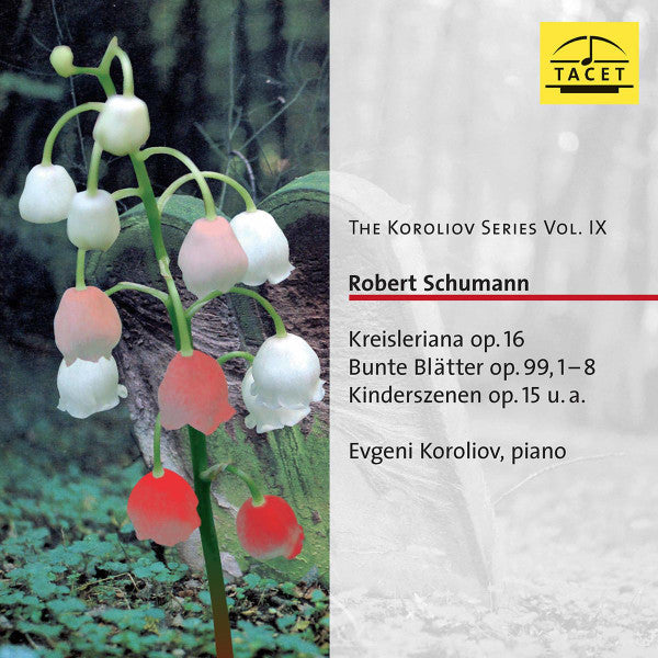 Robert Schumann, Evgeni Koroliov : Kreisleriana Op.16, Bunte Blätter Op. 99 1-8, Kinderszenen Op. 15 u.a. (CD, Album)