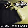 Strung Out / Blount : Somnombulance / Untitled (7")