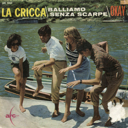 La Cricca : Balliamo Senza Scarpe / Okay (7", Mono)