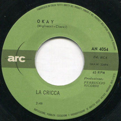 La Cricca : Balliamo Senza Scarpe / Okay (7", Mono)