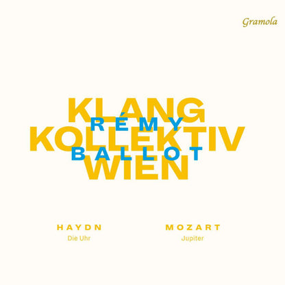 Klangkollektiv Wien, Rémy Ballot, Haydn*, Mozart* : Die Uhr; Jupiter (CD, Album)