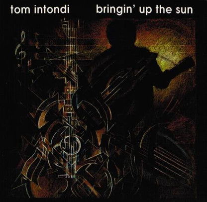 Tom Intondi : Bringin' Up The Sun (CD, Album)