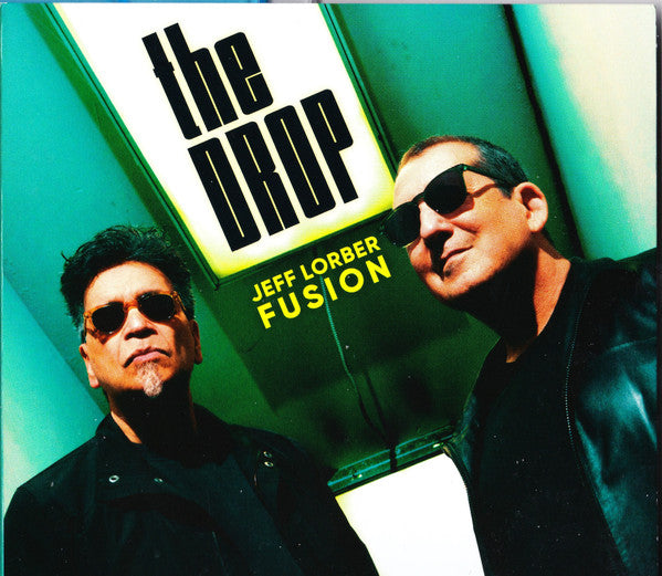 Jeff Lorber Fusion* : The Drop (CD, Album)