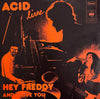 Acid (4) : Hey Freddy (7", Single)