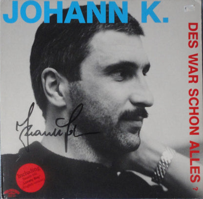 Johann K.* : Des War Schon Alles ? (LP, Album)