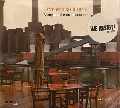Antonio Borghini : Banquet Of Consequences (CD, Album, Ltd)