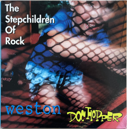 Weston / Doc Hopper : The Stepchildren Of Rock (2xLP)