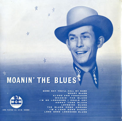 Hank Williams With His Drifting Cowboys : Moanin' The Blues (10", Album, Mono)