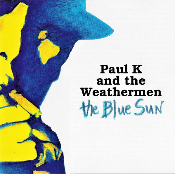 Paul K. & The Weathermen : The Blue Sun (CD, Album)
