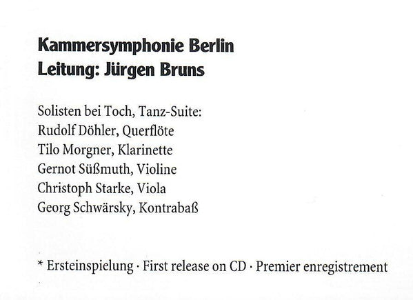 Franz Schreker, Ernst Toch, Kammersymphonie Berlin, Jürgen Bruns : Der Geburtstag Der Infantin / Tanzsuite (CD)