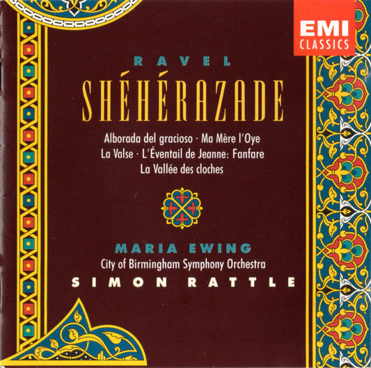 Maurice Ravel - Maria Ewing, City Of Birmingham Symphony Orchestra, Sir Simon Rattle : Shéhérazade · Alborada Del Gracioso · Ma Mère L'Oye · La Valse · L'Éventail De Jeanne: Fanfare · La Vallée Des Cloches (CD, Album)
