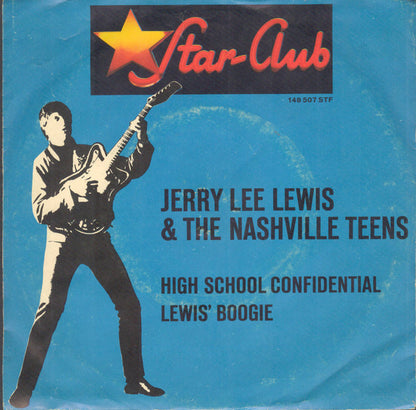 Jerry Lee Lewis & The Nashville Teens : High School Confidential / Lewis' Boogie (7", Single)