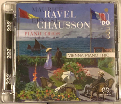 Maurice Ravel - Ernest Chausson • Vienna Piano Trio : Piano Trios (SACD, Hybrid, Multichannel)