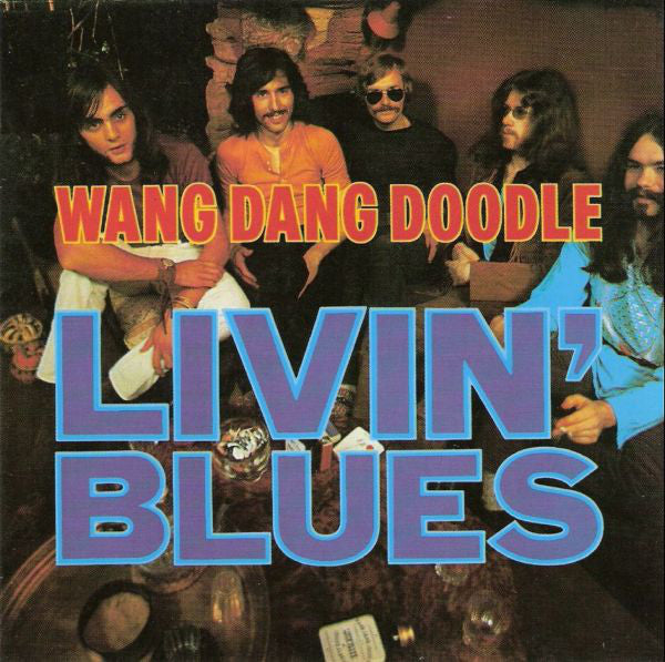Livin' Blues : Wang Dang Doodle (CD, Album, RE)