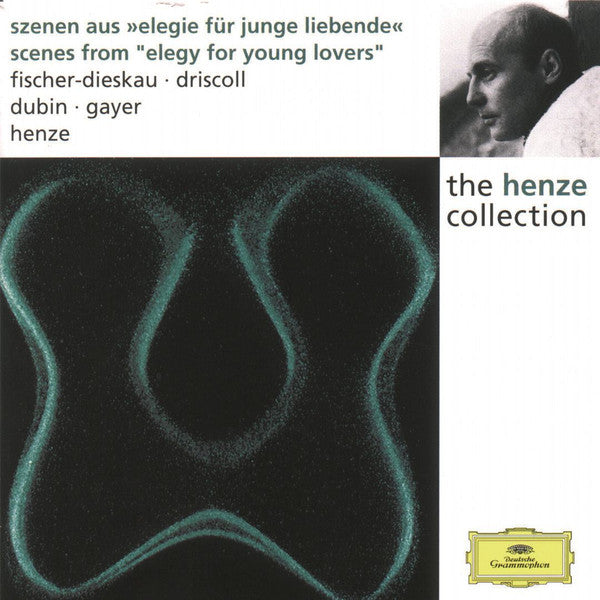 Henze* - Fischer-Dieskau* •  Driscoll* •  Dubin* •  Gayer* : Szenen Aus »Elegie Für Junge Liebende« / Scenes From "Elegy For Young Lovers" (CD, Album, RE)