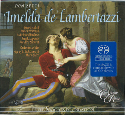 Gaetano Donizetti, Nicole Cabell, James Westman, Massimo Giordano (2), Frank Lopardo, Brindley Sherratt, Mark Elder (2) : Imelda De' Lambertazzi (2xSACD, Hybrid)