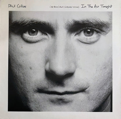 Phil Collins : In The Air Tonight (88' Remix) And (Extended Version) (12", Maxi, Tel)