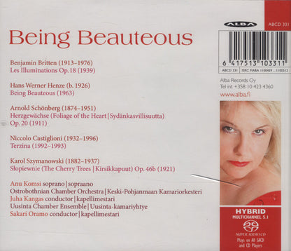 Benjamin Britten, Hans Werner Henze, Arnold Schoenberg, Niccolò Castiglioni, Karol Szymanowski, Anu Komsi, Juha Kangas, Sakari Oramo, Ostrobothnian Chamber Orchestra, Uusinta Ensemble : Being Beauteous (SACD, Hybrid, Multichannel, Album)