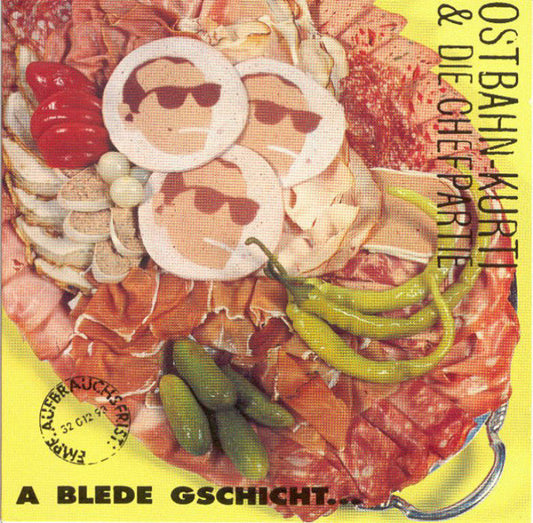 Ostbahn-Kurti & Die Chefpartie : A Blede Gschicht... ...Oba Uns Is Wuascht! (2xLP, Album)