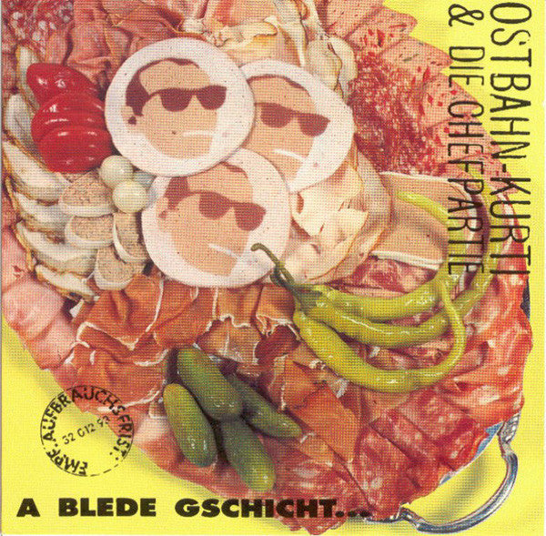 Ostbahn-Kurti & Die Chefpartie : A Blede Gschicht... ...Oba Uns Is Wuascht! (2xLP, Album)
