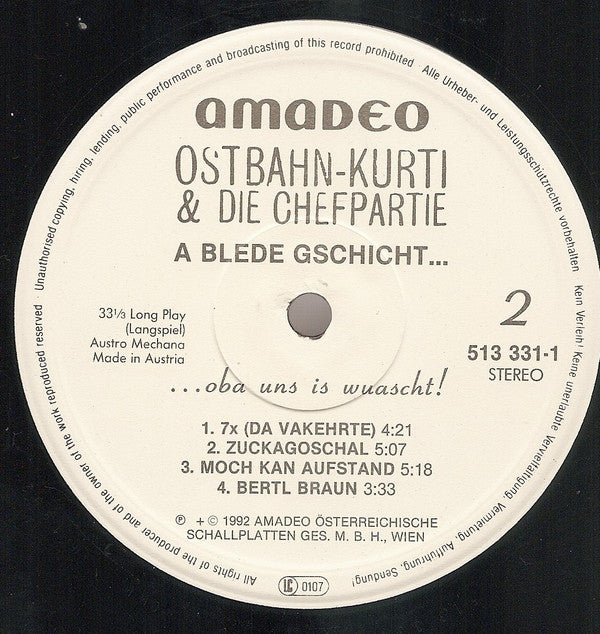 Ostbahn-Kurti & Die Chefpartie : A Blede Gschicht... ...Oba Uns Is Wuascht! (2xLP, Album)
