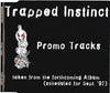 Trapped Instinct : Promo Tracks (CD, Promo)