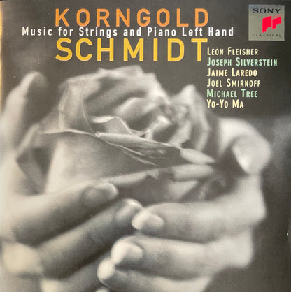 Korngold* • Schmidt* – Leon Fleisher, Joseph Silverstein, Jaime Laredo, Joel Smirnoff, Michael Tree, Yo-Yo Ma : Music For Strings And Piano Left Hand (CD, Album)
