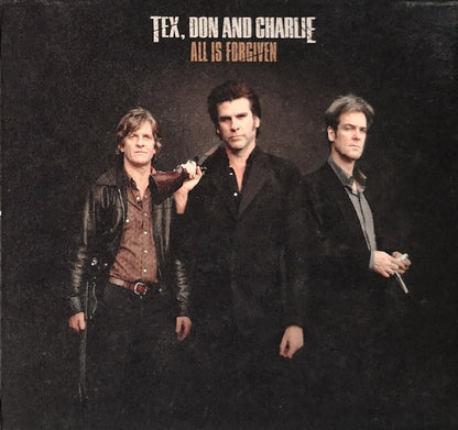 Tex, Don & Charlie : All Is Forgiven (CD, Album)