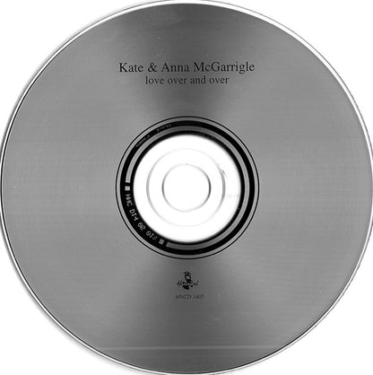 Kate & Anna McGarrigle : Love Over And Over (CD, Album, RE)