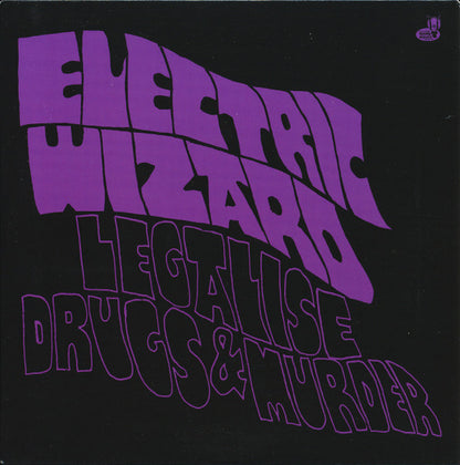 Electric Wizard (2) : Legalise Drugs & Murder (7", Single, Pur)