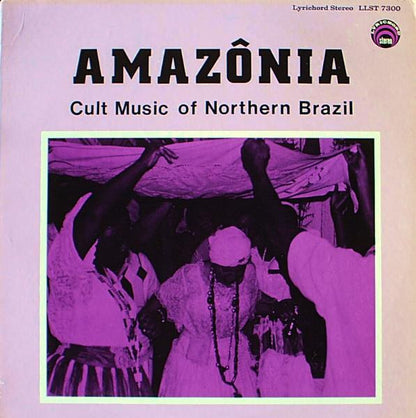 Various : Amazônia · Cult Music Of Northern Brazil (LP, Album)