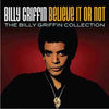 Billy Griffin : Believe It Or Not - The Billy Griffin Collection (CD, Comp)
