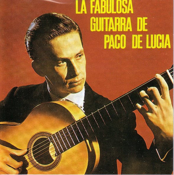 Paco De Lucía : La Fabulosa Guitarra De Paco De Lucía (CD, Album, RE, RM)