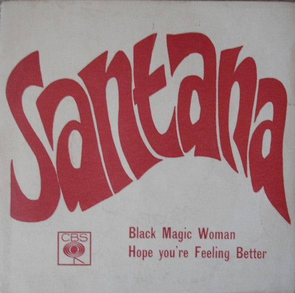 Santana : Black Magic Woman / Hope You're Feeling Better (7", Single, Sol)
