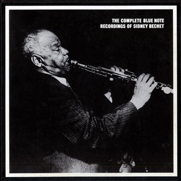 Sidney Bechet : The Complete Blue Note Recordings Of Sidney Bechet (6xLP, Comp + Box, Ltd, Num)