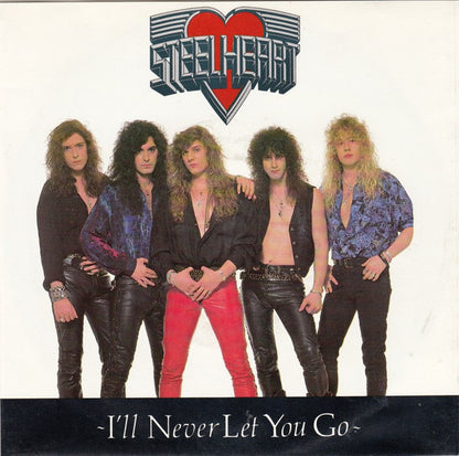 Steelheart : I'll Never Let You Go (7", Single)