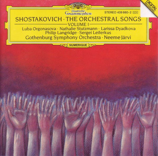 Shostakovich* - Luba Orgonasova · Nathalie Stutzmann · Larissa Dyadkova* · Philip Langridge · Sergei Leiferkus, Gothenburg Symphony Orchestra* · Neeme Järvi : The Orchestral Songs (Volume 1) (CD)