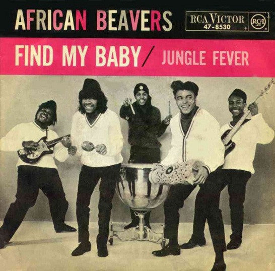 The African Beavers : Find My Baby / Jungle Fever (7", Single)