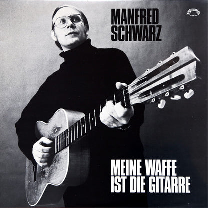 Manfred Schwarz (2) : Meine Waffe Ist Die Gitarre (LP, Album)