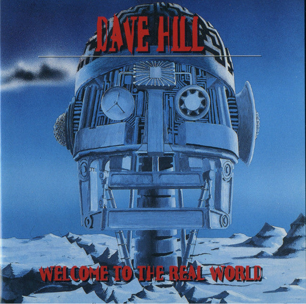Dave Hill (2) : Welcome To The Real World (CD, Album)