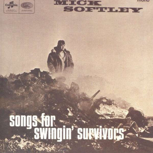 Mick Softley : Songs For Swingin' Survivors  (CD, Album, RE)