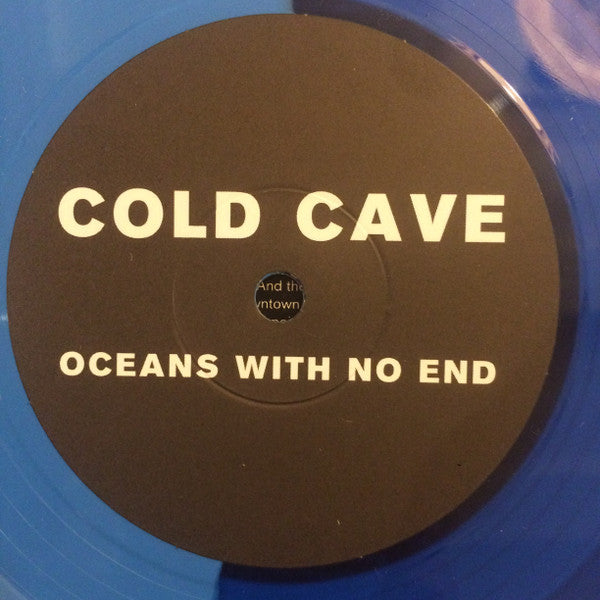 Cold Cave : Oceans With No End (7", EP, Ltd, Cya)