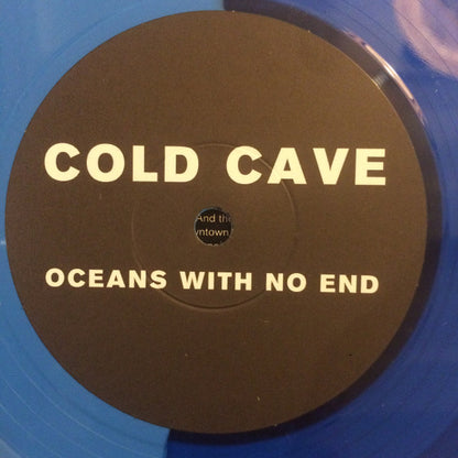 Cold Cave : Oceans With No End (7", EP, Ltd, Cya)